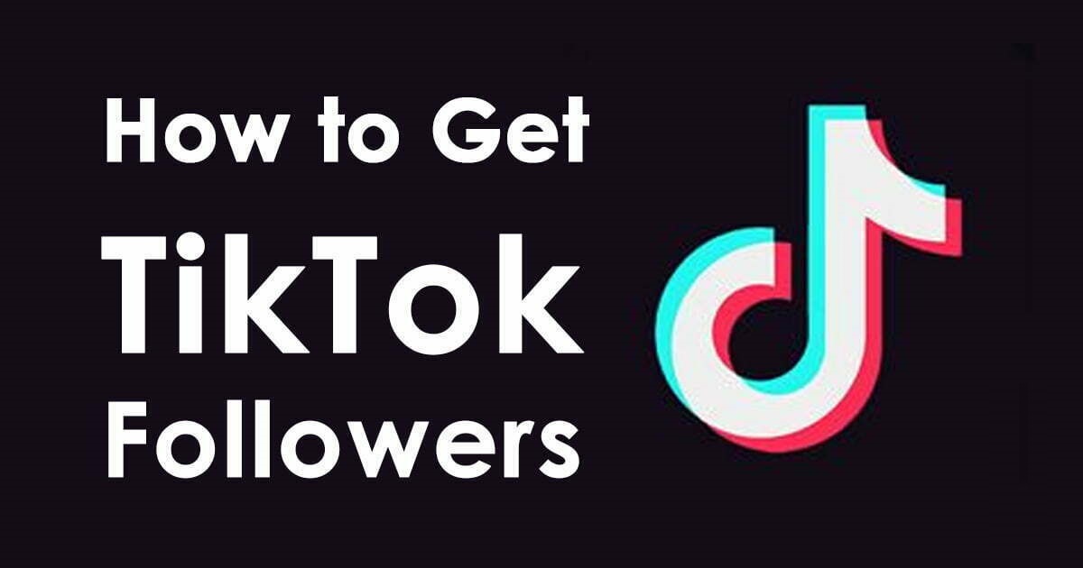 how-to-get-tiktok-followers