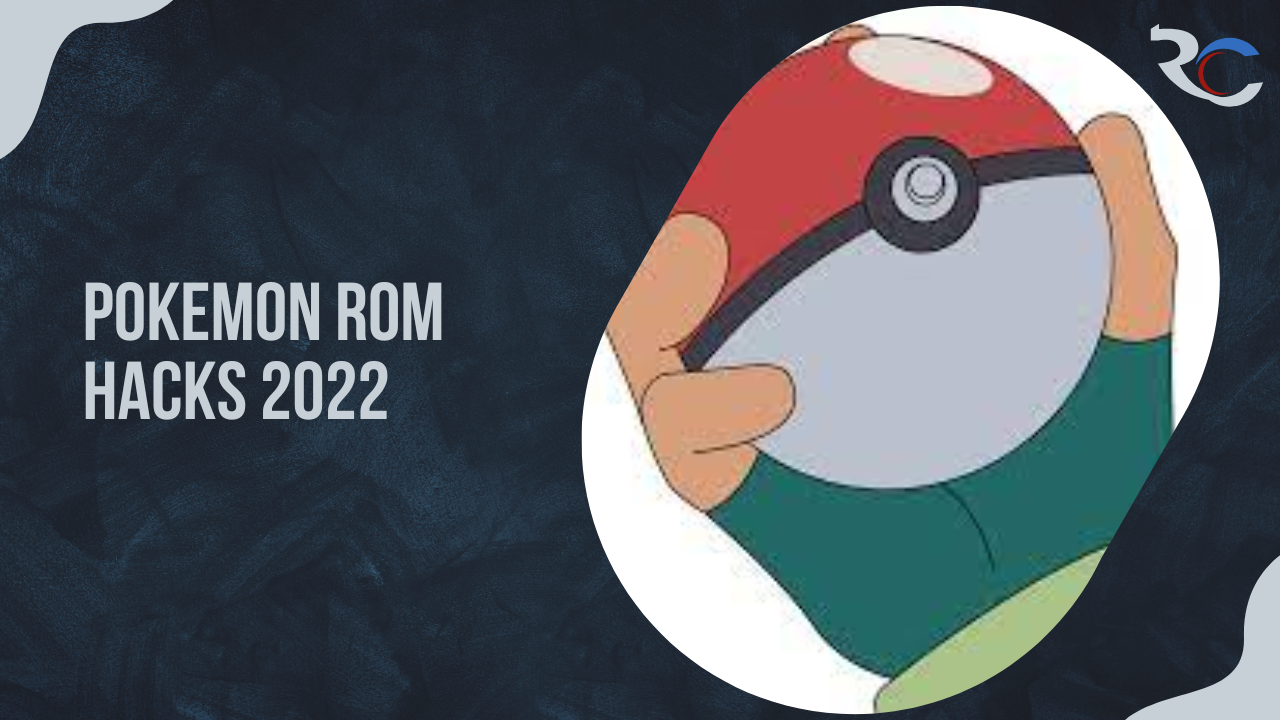 Pokemon ROM Hacks 2022