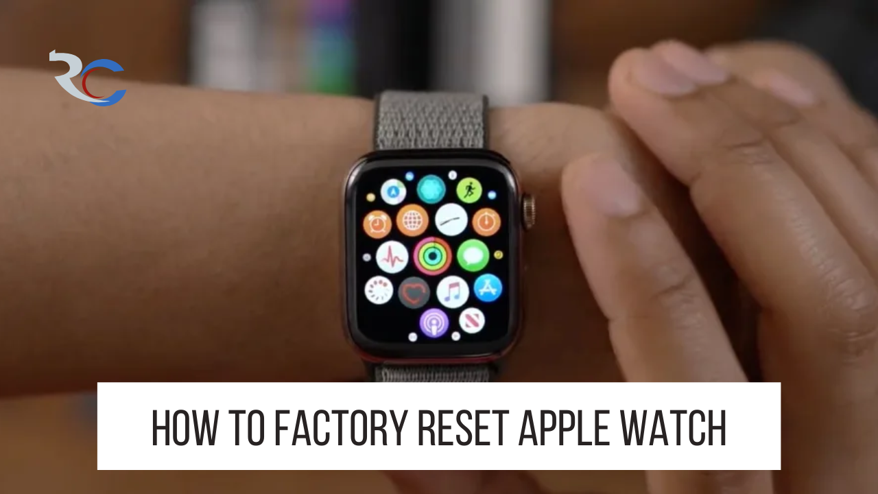 How To Factory Reset Apple Watch
