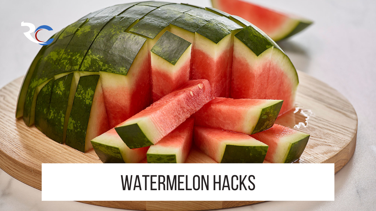 Watermelon Hacks