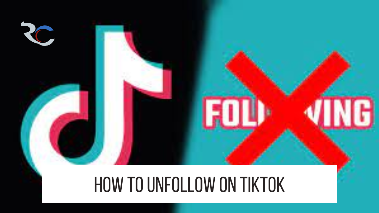 How To Unfollow On TikTok