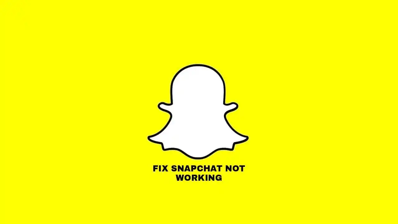 snapchat not working
